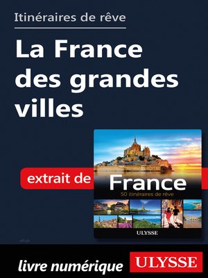 cover image of Itinéraires de rêve--La France des grandes villes